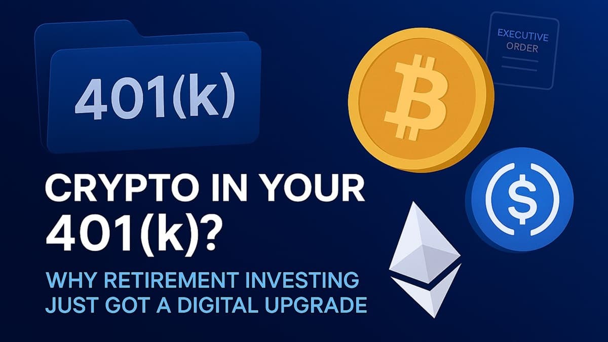 401(k) retirement folder illustration featuring Bitcoin, Ethereum, and USDC symbols over a blue gradient. Highlights crypto retirement investing, blockchain finance, digital asset integration, and executive order themes.